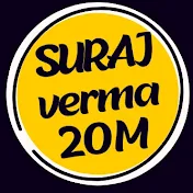 SURAJ VERMA 20M