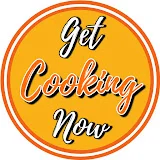 Get Cooking Now