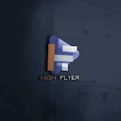 HIGH FLYER