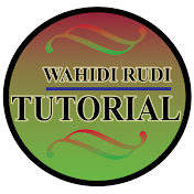 Wahidi Rudi tutorial