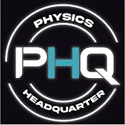 Physics HeadQuarter