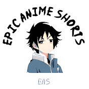 Epic Anime Shorts