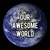 Our Awesome World