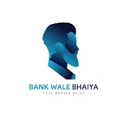 Bank Wale Bhaiya