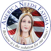 America Needs Fatima