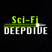 Sci-Fi Deepdive