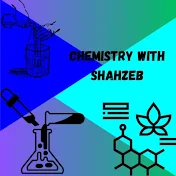 Chemistry with Shahzeb