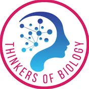 Thinkers of Biology