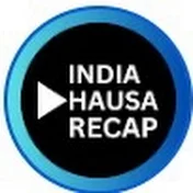 India Hausa Recap TV