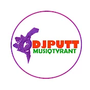 DJPUTT MUSIQTYRANT
