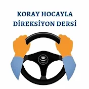 Koray Hoca Direksiyon Dersi