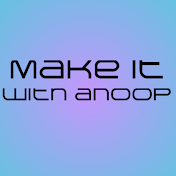 Make it with anoop
