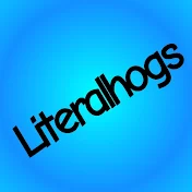 Literalhogs