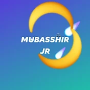 Mubasshir Jr