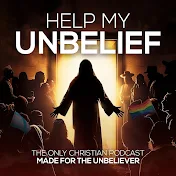 The Help My Unbelief Podcast