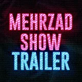 MehrzadShowTrailer