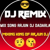 Arjun Dj Dadrla Remix Song