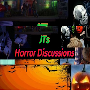 JTs Horror Discussions