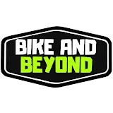 Bike and Beyond