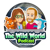 The Wild World Podcast