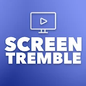 Screen Tremble