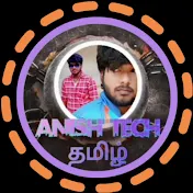 ANISH TECH தமிழ்