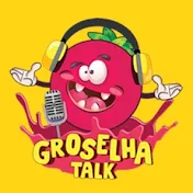 Groselha Talk