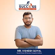 Vishesh Goyal (Success Computer Institute Indore)