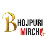 Bhojpuri Mirchi