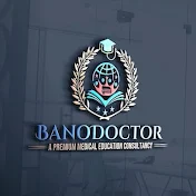 Bano Doctor - No1 Medical Admission Consultancy