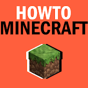 How To Minecraft