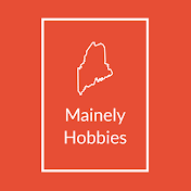 Mainely Hobbies
