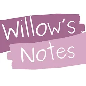 Willow's Notes