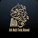 Ask Mufti Tariq Masood