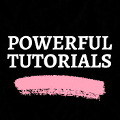 Powerful Tutorials