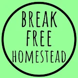 Break Free Homestead