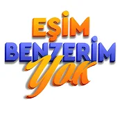 Eşim Benzerim Yok