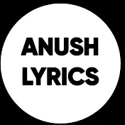 Anush Lyrics