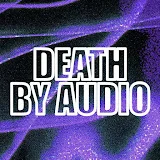 Death By Audio