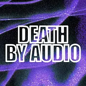 Death By Audio