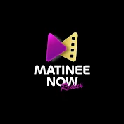 Matinee Now Redux