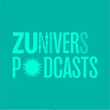 ZUnivers Podcasts