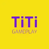 Titigameplay