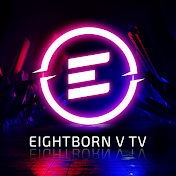 EIGHTBORN V TV