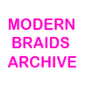 MODERN BRAIDS ARCHIVE