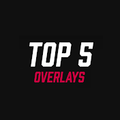 Top 5 Overlay Guy