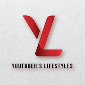 YouTuber's LifeStyles