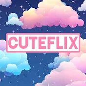 CuteFlix