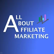 All About Affiliate Marketing