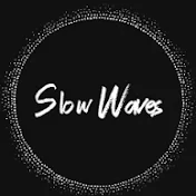 Slow Waves